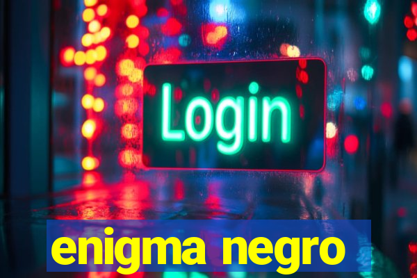 enigma negro